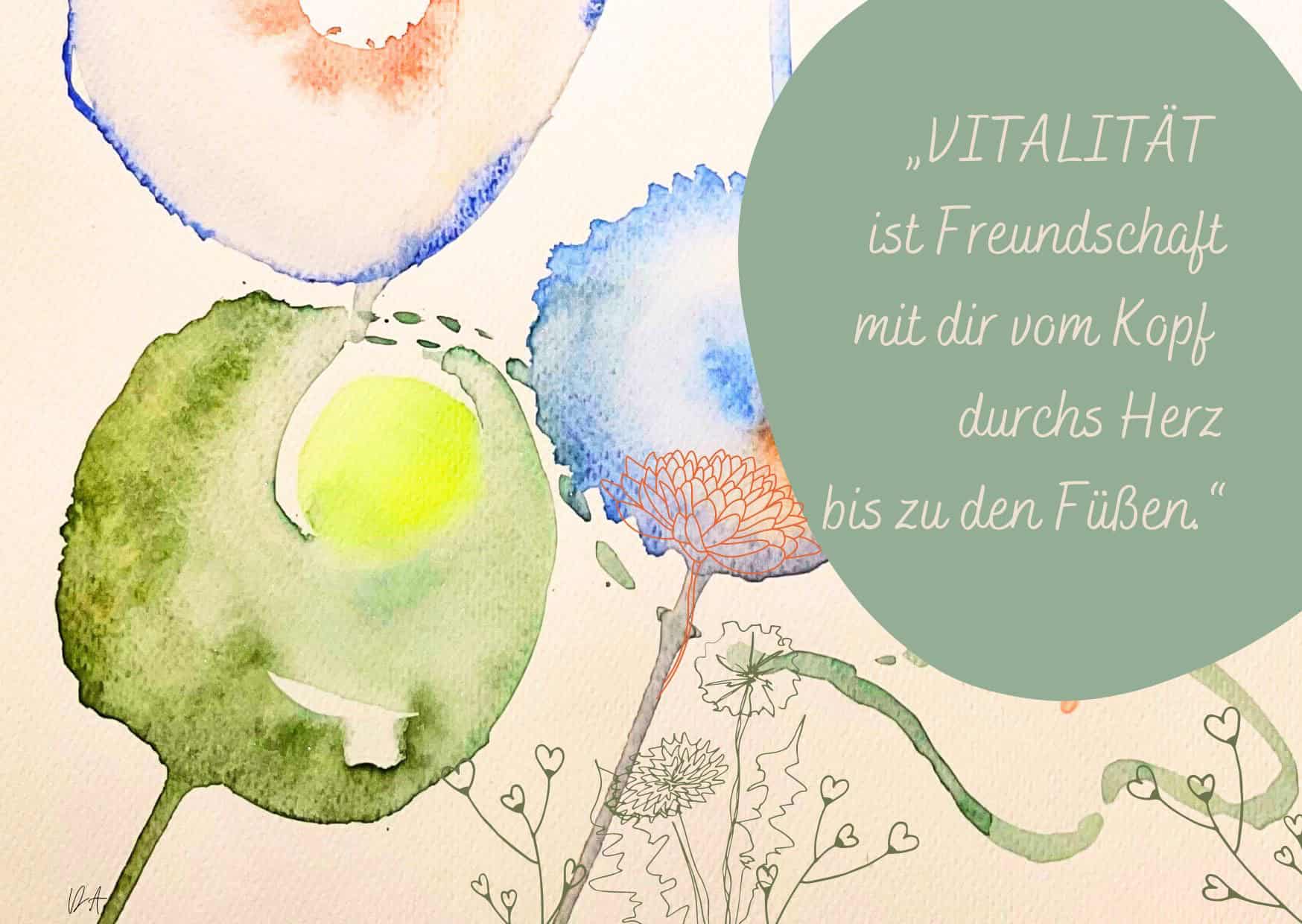 Vitalität - Kopf - Herz - Füße